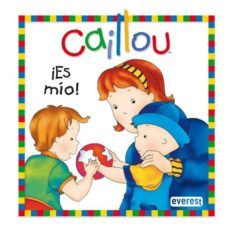 caillou: es mio-9788444165363