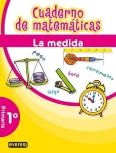 cuaderno de matematicas (1º primaria) la medida-9788444172163