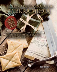 el libro de cocina de la tierra media-tom grimm-9788445014363