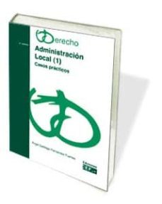 administracion local (1) : casos practicos (4ª ed)-9788445413463