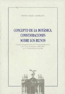 concepto de la botanica: consideraciones sobre los reinos-benito valdes castrillon-9788447211463
