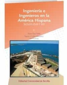 ingenieria e ingenieros en la america hispanica-pedro cruz freire-9788447218363