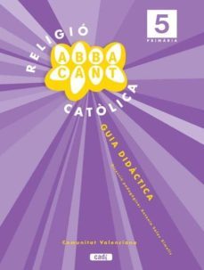 religio 5 educacion primaria guia didactica abbacant (valencia)-9788447470563