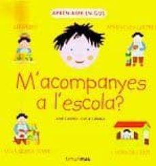 m acompanyes a l escola (apren amb en gus)-9788448018863