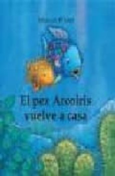 el pez arcoiris vuelve a casa-marcus pfister-9788448824563