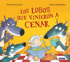 los lobos que vinieron a cenar (la ovejita que vino a cenar) (ebook)-steve smallman-9788448864163
