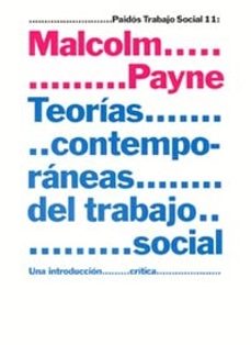 teorias contemporaneas sobre el trabajo social: una introduccion critica-9788449313363