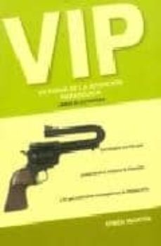 vip: victimas de la intencion paradojica-efren martin-9788461164363