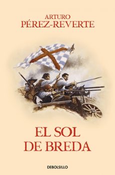 el sol de breda (serie capitan alatriste 3)-arturo perez reverte-9788466329163