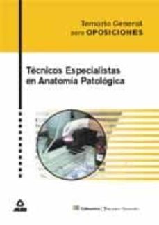 tecnicos especialistas en anatomia patologica: temario general-9788466500463