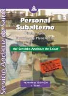 personal subalterno del sistema andaluz de salud: temario comun y test (ed. septiembre 2001) (pinche, peon, lavandera y planchadora).-9788466506663