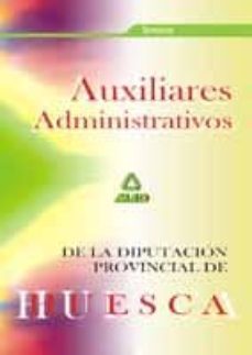 auxiliares administrativos de la diputacion provincial de huesca: temario-9788466514163
