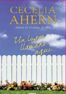 un lugar llamado aqui-cecelia ahern-9788466633963