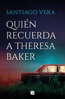 quien recuerda a theresa baker (trilogia americana 3) (ebook)-santiago vera-9788466681063