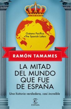 la mitad del mundo que fue de españa (ebook)-ramon tamames-9788467062663
