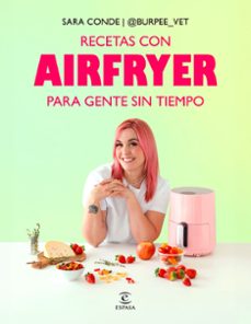 recetas con airfryer para gente sin tiempo-9788467082463
