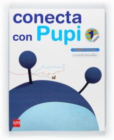 metodo globalizado cuadricula 1º primaria 1º trimestre conecta con pupi-9788467546163