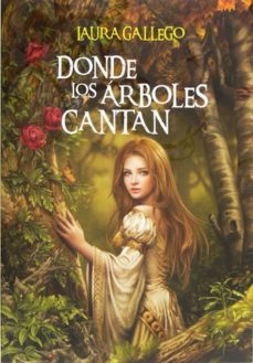donde los árboles cantan (ebook)-laura gallego-9788467557763