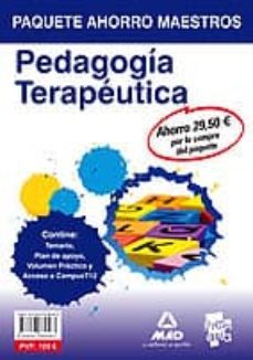 paquete ahorro maestros pedagogia terapeutica (temario + plan de apoyo + volumen practico)-9788467689563