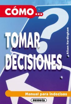 como tomar decisiones (ebook)-alison hardingham-9788467749663