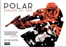 polar 1: surgido del frio-9788467918663