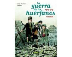 la guerra de los huerfanos. edicion integral 1914-1915-9788467928563