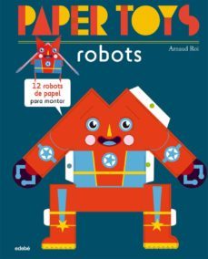 paper toys: robots-arnaud roi-9788468311463