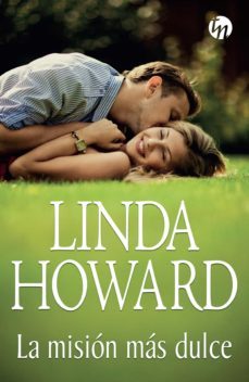 la misión más dulce-linda howard-9788468797663