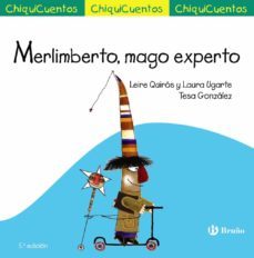 chiquicuentos 35 :merlimberto, mago experto-leire quiros ugarte-laura ugarte marañon-9788469606063