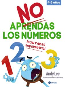 no aprendas los numeros-andy lee-9788469669563