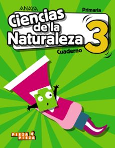 ciencias de la naturaleza 3º primaria cuaderno (pieza a pieza) aragon / canarias / cantabria / castilla-la mancha / ceuta /     illes balears / la rioja/ melilla / murcia / navarra cast ed 2018-9788469842263