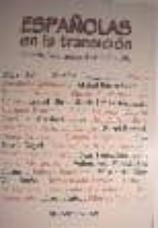 españolas en la transicion: de excluidas a protagonistas (1973-19 82)-9788470307263