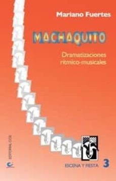 machaquito: dramatizaciones ritmico-musicales-9788470439063