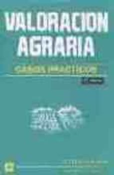 valoracion agraria: casos practicos (2ª ed.)-9788471145963