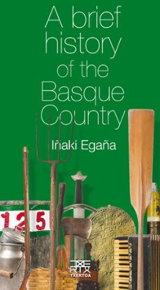a brief history of the basque country-iñaki egaña sevilla-9788471485663
