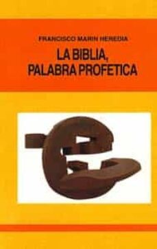 biblia, palabra profetica, la-francisco marin heredia-9788471518163