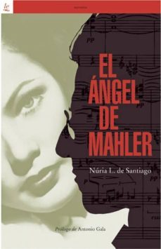 el angel de mahler-nuria l. de santiago-9788472906563