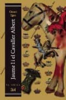 jaume i i el cavaller albert-9788475028163