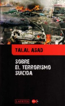 sobre el terrorismo suicida-talal asad-9788475846163