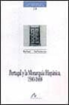 portugal y la monarquia hispanica, 1580-1668-9788476354063