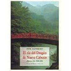 el rio del dragon de nueve cabezas: diarios zen, 1969-1982-peter matthiessen-9788476517963
