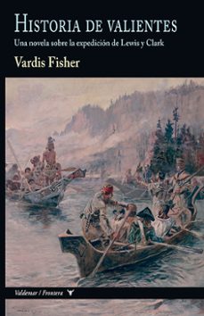 historia de valientes-vardis fisher-9788477029663