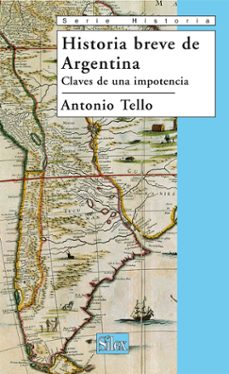 breve historia de argentina-antonio tello-9788477371663