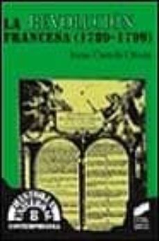la revolucion francesa (1789-1799)-irene castells olivan-9788477384663
