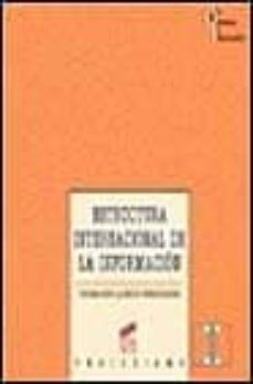 estructura internacional de la informacion-fernando quiros fernandez-9788477386063