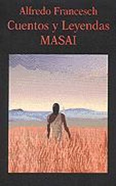 cuentos y leyendas masai-alfredo francesch-9788478131563