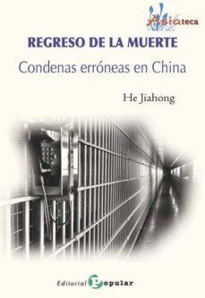 regreso de la muerte: condenas erroneas en china-he jiahong-9788478846863