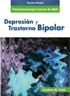depresion y trastorno bipolar psicofarmacologia esencial de stahl-stephen m. stahl-9788478855063