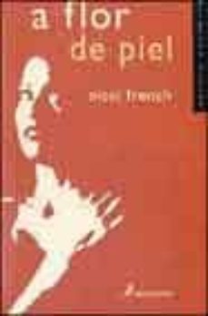 a flor de piel nd/dsc-nicci french-9788478885763