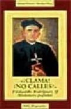 ¡clama! ¡no calles! p. eduardo rodriguez, sj misionero popular-9788479148263